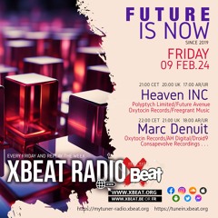 Heaven INC // Future is Now Podcast Mix 09.02.24 On Xbeat Radio Station