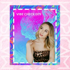 VIBE CHECK 009 || FESTIVAL