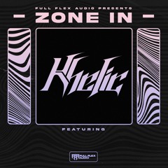 Full Flex Audio Presents: Zone In (Khelic)