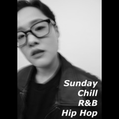 Sunday Chill Vibe R&B Hip Hop
