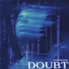 DOUBT