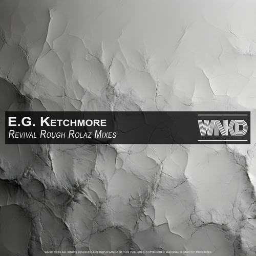 EG Ketchmore - Revival Rough (Rolaz Mixes)