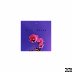 Pink Roses (Prod by. Jxsie Beats)