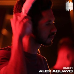 BND Guest Mix 31 - Alex Aguayo