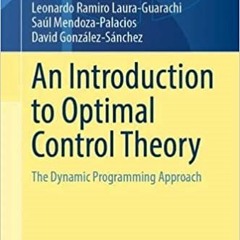 Pdf Download An Introduction To Optimal Control Theory: The Dynamic Programming Approach (Texts In