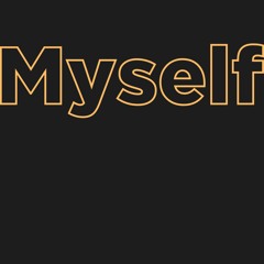 Myself