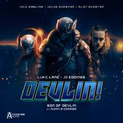 Devlin | Volume 1 | Episode 5: Son Of Devlin