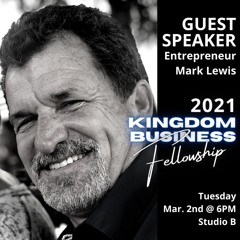 3/02/21 - KBF - Special Guest Speaker -Mark Lewis .mp3