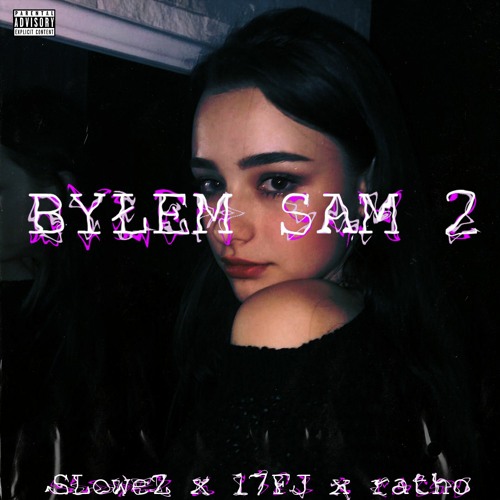 SLoweZ X 17FJ X ratho - Byłem Sam 2