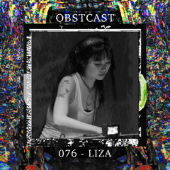 OBSTCAST 076 >>> LIZA