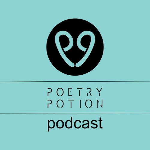 Poetry Potion Podcast Episode 2