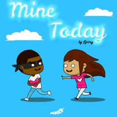 Mine Today (Prod. Dboy)