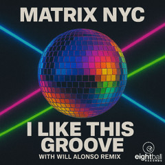Matrix NYC -  I Like This Groove (Original Groove Mix)