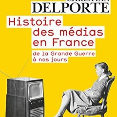 PDF-ePUB Histoire des médias en France Gratuit ~ Fabrice d'Almeida