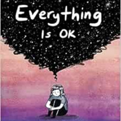 [READ] EPUB 💗 Everything Is OK by Debbie Tung KINDLE PDF EBOOK EPUB