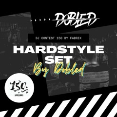 HARDSTYLE SET BY DOBLED @FABRIK DJ CONTEST