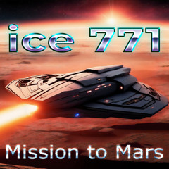 Ice 771 - Mission to Mars