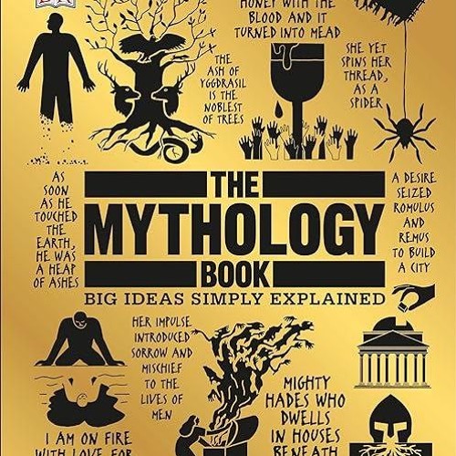 Free read✔ The Mythology Book: Big Ideas Simply Explained (DK Big Ideas)