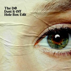 Free DL: The Dø - Dust It Off (Hole Box Edit)