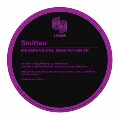 Smitten - Drugs (Metaphysical Meditation)