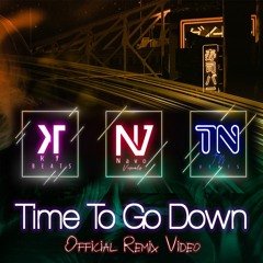 Time_To_Go_Down_Official_Remix_Original_Video_Tn_Beats_Ft_Kt_Beats