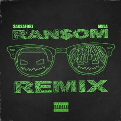 $aksafonz - Ransom Remix feat. MCOXMULA