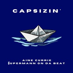 Supermann X Aine - Capsizin'