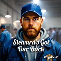 Steward’s Got Our Back