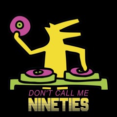 Don't Call Me 90s VOL 1