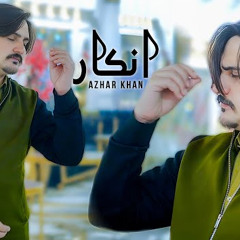 Inkaar Da Meeni | Noom Yeh Na Akhlam Agha Pasey Ghogey Gey | Azhar Khan | Official Music Video Tapey