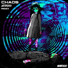 MUST DIE - CHAOS (BANXY REMIX)