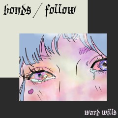 bonds / follow