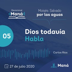 Carlos Ríos - Dios Todavía Habla - 27 de julio 2020