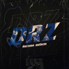 Darzana Anthem