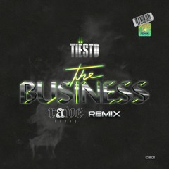 Tiësto - The Business (Ravekings Remix)