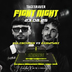 KULISCHKIN vs EASYPYSI [ FIGHT NIGHT 3 ] @ ELEKTROKÜCHE [ 23.08.25 ]