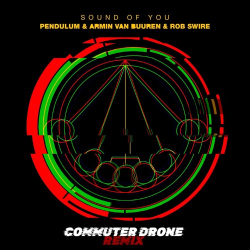 Sound Of You (COMMUTER DRONE Remix)