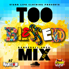 TOO BLESSED MIX VOL :1 (CLEAN)