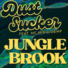 Jungle Brook (feat. MC Mini Loemp)