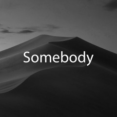 Somebody (Remix)