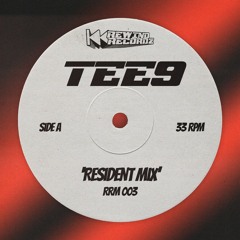 Tee9 Rewind Resident Mix