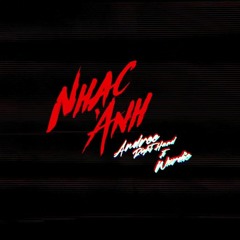 Andree Right Hand - NHẠC ANH Ft. Wxrdie - (Vic Mixmash)