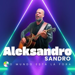 O Mundo Esta La Fora
