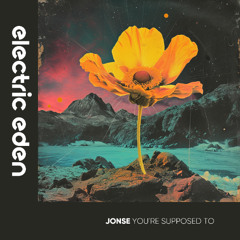 EER1154 | Jonse - You´Re Supposed To [Electric Eden Records]