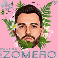 ZOMERO - VOYAGER  EPISODE  31  - ENCYCLOPEDIA 2022