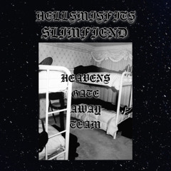HEAVENS GATE AWAY TEAM(Ft.$limfiend)