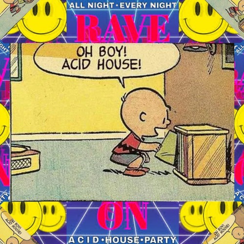 DVO25- 3: Tune In, Turn On, Turn Up (in the end it's all just) Acid