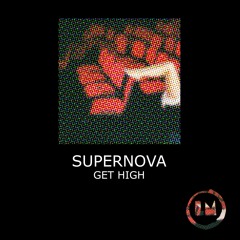 Premiere: Supernova - Get High [Lapsus Music]