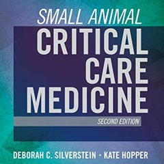 ACCESS KINDLE 💙 Small Animal Critical Care Medicine by  Deborah Silverstein DVM  DAC