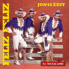 Mi Banda El Mexicano - Feliz Feliz (Jon4s Edit)